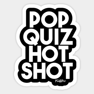 POP QUIZ w Sticker